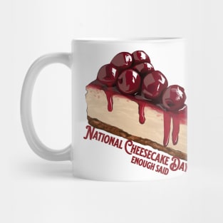 National Cheesecake Day Mug